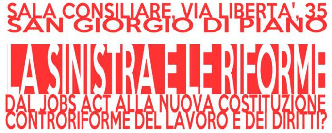 La sinistra e le riforme - San Giorgio di Piano (BO)